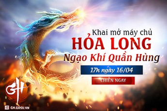 Giang Hồ Võ Hiệp ra mắt server mới Hỏa Long