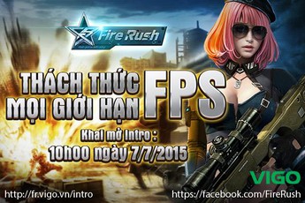 Fire Rush – Chính thức ra mắt trang intro cùng trailer cực kỳ hấp dẫn
