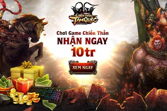 Chiến Thần Tam Quốc ra mắt bản Closed Beta không xóa nhân vật