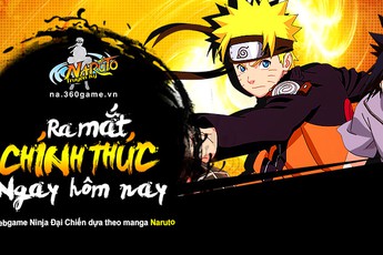 Naruto Truyền Kỳ - 3 bước đầu tiên để trở thành Ninja trong ngày Close Beta
