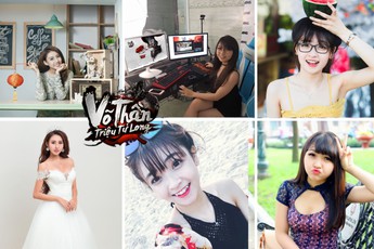 Lộ danh sách Hot Girl là đại sứ hình ảnh game Võ Thần Triệu Tử Long