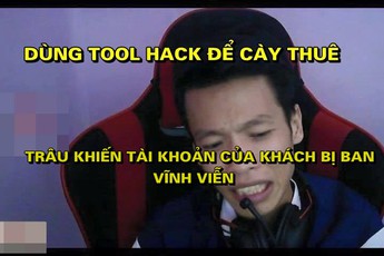 Dùng Tool khiến khách hàng bị KHÓA VĨNH VIỄN, Trâu Best Udyr có nguy cơ "Thân Bại Danh Liệt"