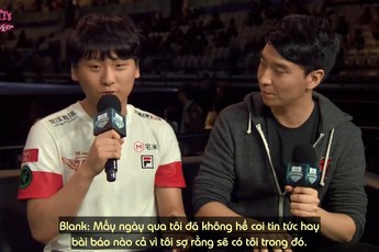 Liên Minh Huyền Thoại: SKT T1 Blank - "Tôi không dám xem báo chí mấy ngày nay vì sợ thấy mình trong đó"