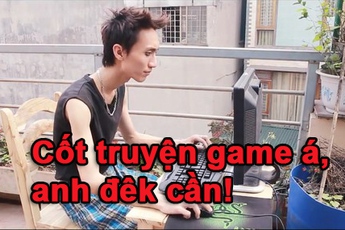 Đây là bằng chứng hùng hồn cho thấy game thủ Việt không bao giờ đọc cốt truyện game