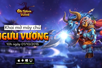 Đại Thánh Vương ra mắt server Ngưu Vương, dành tặng 500 GiftCode giá trị