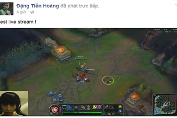 Hướng dẫn game thủ Liên Minh Huyền Thoại stream trực tiếp trên Facebook "dễ như ăn cháo"