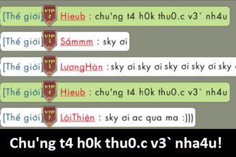 Liên tục spam nhạc Sơn Tùng trên kênh Chat thế giới, game thủ bị cả server truy sát