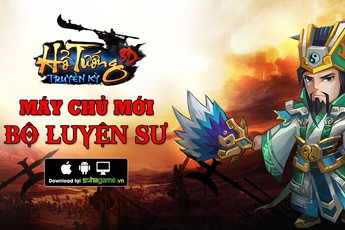 Khai mở máy chủ mới, Hổ Tướng Truyền Kỳ dành tặng Giftcode giá trị