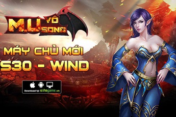 M.U Vô Song ra mắt server Wind, tặng Gift Code 1 triệu VND