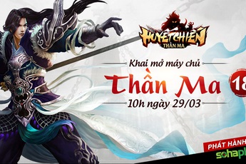 Khai mở máy chủ mới, SohaPlay tặng Gift Code Webgame Huyết Chiến Thần Ma