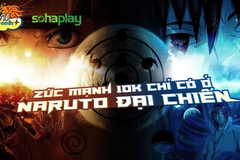 SohaPlay tặng ngay 200 vipcode Webgame Naruto Đại Chiến