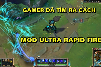 Tin Sốc: Gamer Liên Minh Huyền Thoại đã tìm ra cách MOD chế độ Ultra Rapid Fire