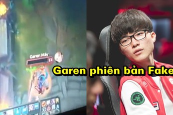 Liên Minh Huyền Thoại: Đây không phải là Faker đâu, Garen Máy đấy!