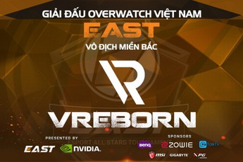 Overwatch EAST: Với 9 trận toàn thắng, VReborn đăng quang ngôi vô địch toàn miền Bắc