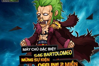 Hải Tặc Bóng Đêm ra mắt server Bartolomeo, dành tặng 500 Giftcode giá trị