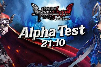 Truyền Thuyết Phong Bạo ra mắt Alpha Test 10h 21/10/2016, tặng giftcode giá trị khủng