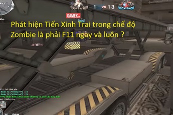 Phát hiện room có Tiến Xinh Trai, nhiều game thủ Đột Kích huy động F11 khẩn cấp