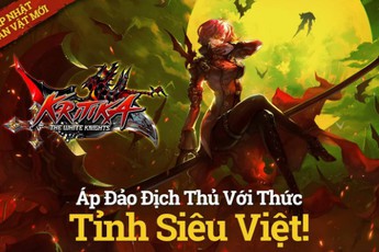 Kritika: The White Knights gây sốt với tính năng "Thức Tỉnh Siêu Việt" cho các nữ chiến binh