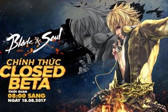 Blade and Soul chính thức mở cửa Closed Beta vào 8h sáng ngày 18/08