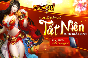 Khai mở server mới Tất Niên, Cửu Kiếm 2 tặng ngay bí kíp Nhất Dương Chỉ cùng nhiều phần quà giá trị