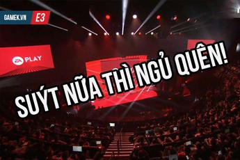 [E3 2017] Cả thế giới phải kêu trời vì họp báo của EA "nhạt như nước ốc"