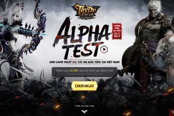 Game mới Tây Du Chi Lộ mở cửa Alpha Test tại Việt Nam trong ngày 14/11