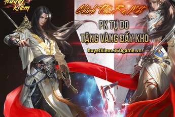 10h00 ngày 7/7 – Huyết Kiếm ra mắt, bước vào cuộc chiến ở thị trường game Việt