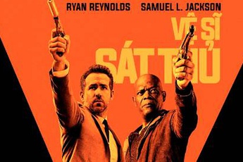 Hitman's Bodyguard - Tựa phim hành động thú vị không nên bỏ qua trong tháng 8 của "Deadpool"