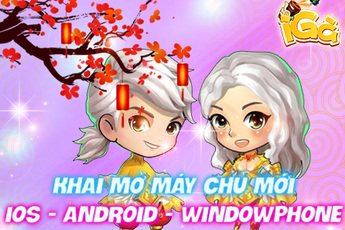 iGà mở sever mới Gà Dell và WP China ngày 10/3, tặng 1000 VIPCode