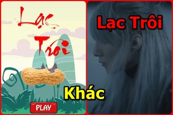 Đau bụng với tựa game Việt tên Lạc Trôi, đúng với suy nghĩ của cư dân mạng