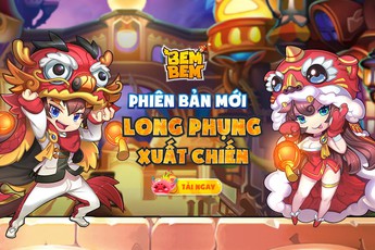 Ra mắt Long Phụng Xuất Chiến, Bem Bem GO cho các xạ thủ “tắm” trong Kim Cương