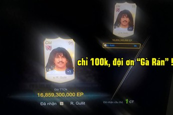 FIFA Online 3: Xu hướng “sống ảo” được nhiều game thủ phơi bày khi “khoe” hàng khuyến mãi Ruud Gullit WL