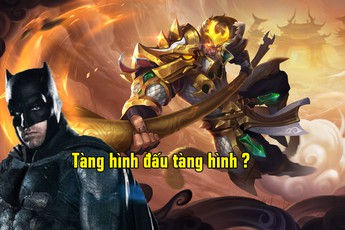Liên Quân Mobile: Sự so sánh thú vị giữa 2 vị tướng "tàng hình" Batman và Tôn Ngộ Không
