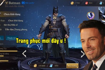Liên Quân Mobile: Nhìn bộ trang phục mới này của Batman, game thủ có lẽ sẽ chả ai muốn mua