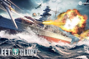 Fleet Glory - Game hải chiến cực khủng được ví như World of Warships