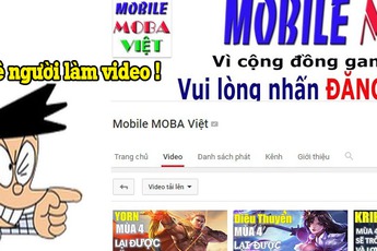 Liên Quân Mobile: MOBA Việt đáp trả ra sao sau cáo buộc thuê người làm video của Tùng Xêkô