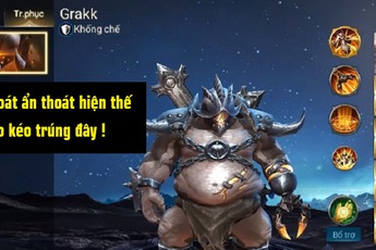 Liên Quân Mobile: Top 5 vị tướng “thân thủ phi phàm” mà Kẻ Phàm Ăn Grakk rất khó để kéo trúng