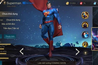 Superman sẽ là vị tướng thứ 53 ra mắt trong đấu trường Liên Quân Mobile