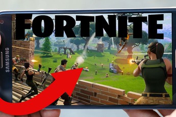 Đã có thể tải Fortnite phiên bản dành cho hệ Android ngay từ bây giờ