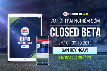 Săn KEY CLOSED BETA trải nghiệm FIFA Online 4 Mobile!