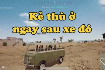 Đi "nhờ xe" rồi tiêu diệt kẻ địch, trò vui cũ mà luôn hay với game thủ PUBG