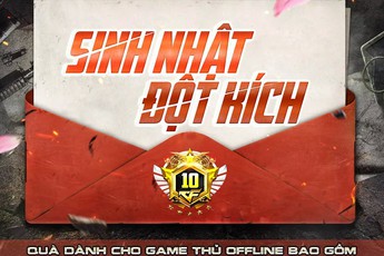 Khám phá “combo” quà tặng dành cho game thủ khi tham dự offline sinh nhật Đột Kích 10 tuổi của VTC Game