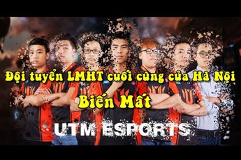 Ultimate chia tay với tất cả thành viên, phải chăng đội tuyển Liên Minh Huyền Thoại cuối cùng của Hà Nội sắp giải thể?