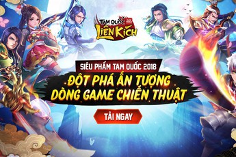 Sự đột phá ấn tượng của dòng game chiến thuật thẻ tướng: Tam Quốc Liên Kích đã có link tải