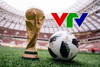 Trưa 7/6: VTV phủ nhận tin đã có bản quyền World Cup 2018