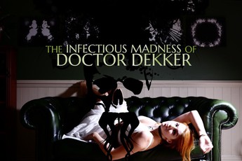 "Đóng bỉm" với game điện ảnh tương tác The Infectious Madness of Doctor Dekker