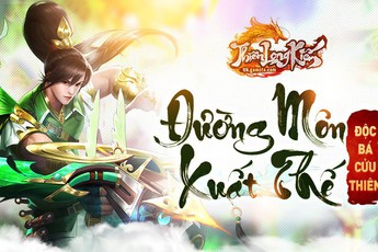 Thiên Long Kiếm Gamota ra mắt môn phái mới Đường Môn cùng hàng loạt tính năng khủng vào ngày 22/8