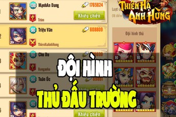 Hướng dẫn đội hình thủ Đấu trường “chuẩn Sách Giáo Khoa” cho tân thủ Thiên Hạ Anh Hùng