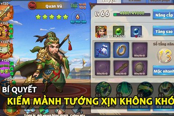 Xuất hiện mánh khóe giúp kiếm mảnh tướng xịn cực nhanh, mà lại không mất một đồng trong Tam Quốc Quần Anh Truyện