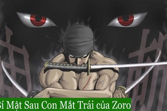 One Piece: Lý do thực sự khiến Zoro bị "chột" và sức mạnh "bí ẩn" đằng sau con mắt trái của anh